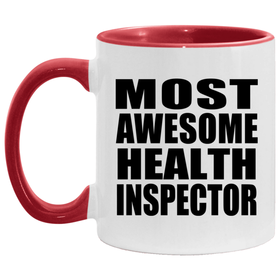 Most Awesome Health Inspector - 11oz Accent Mug Red