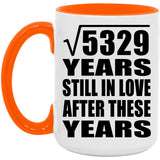 73rd Anniversary Square Root of 5329 Years Still In Love - 15oz Accent Mug Orange