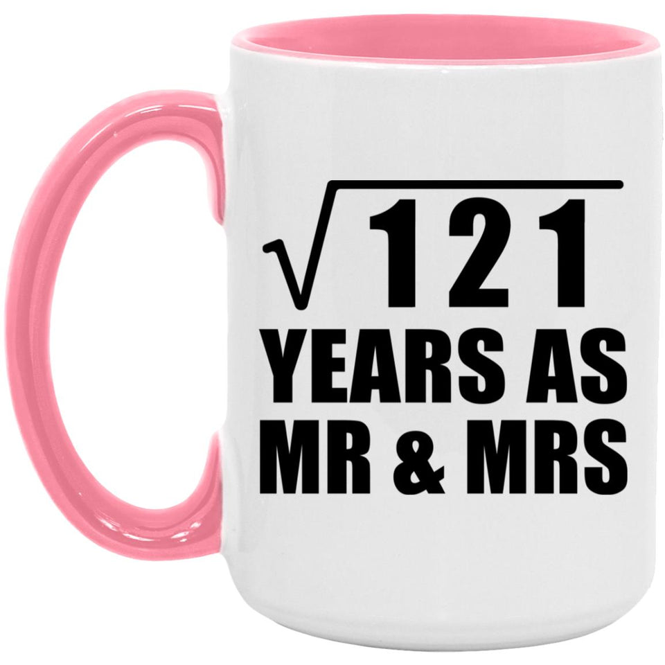 11th Anniversary Square Root of 121 Years As Mr & Mrs - 15oz Accent Mug Pink