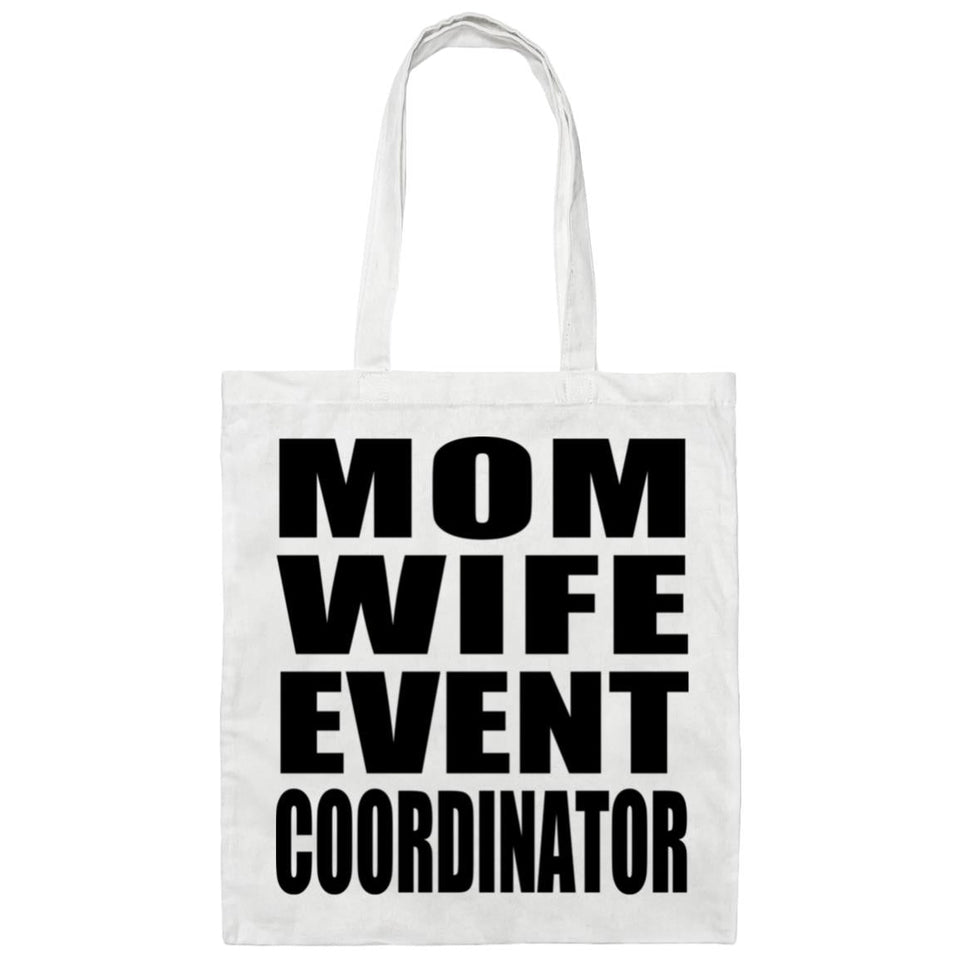 Mom Wife Event Coordinator - Tote Bag White