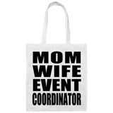 Mom Wife Event Coordinator - Tote Bag White