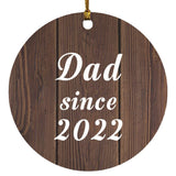 Dad Since 2022 - Circle Ornament D