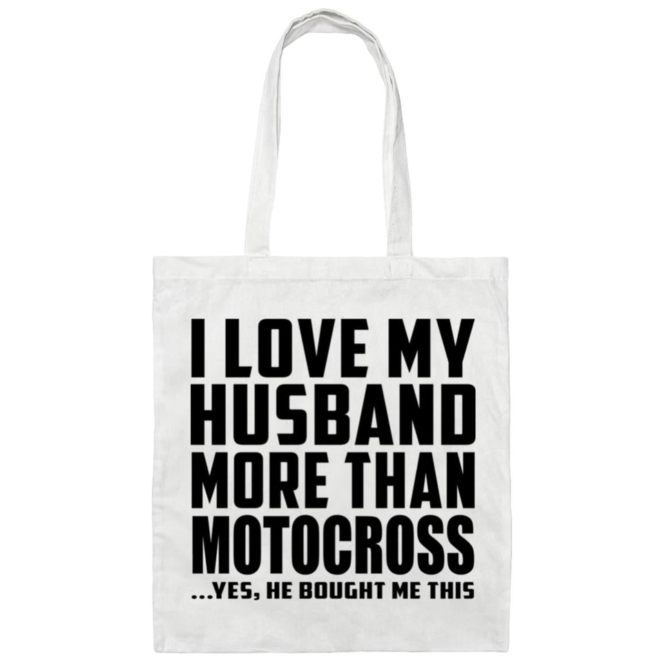 I Love My Husband More Than Motocross - Tote Bag White