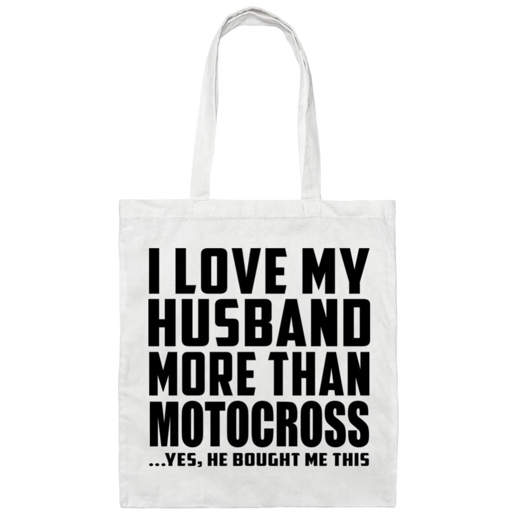 I Love My Husband More Than Motocross - Tote Bag White