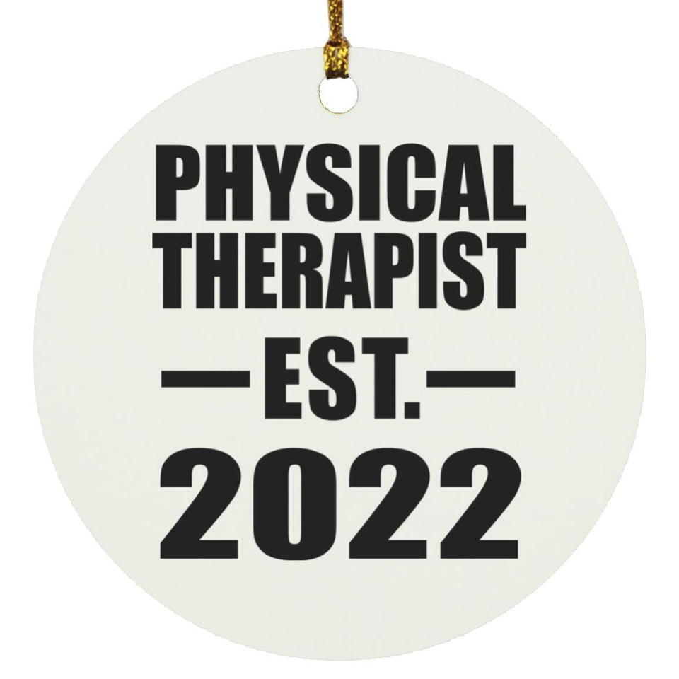 Physical Therapist Established EST. 2022 - Circle Ornament