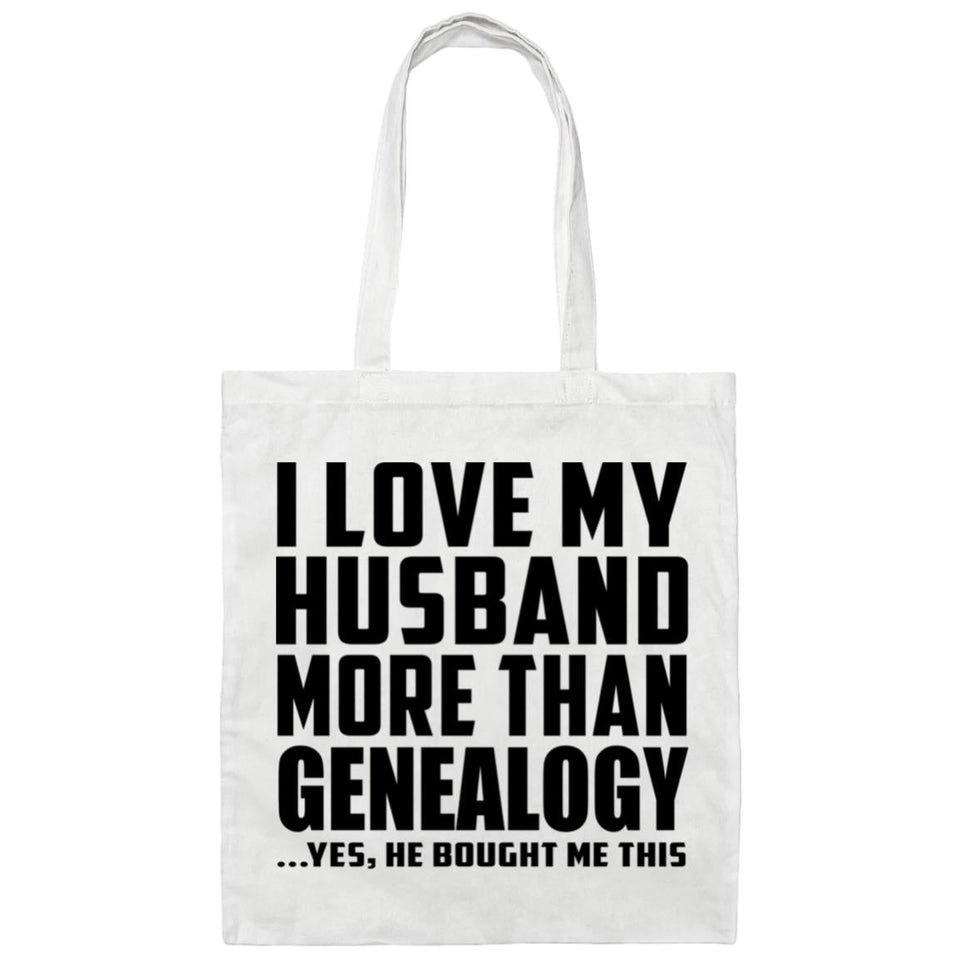 I Love My Husband More Than Genealogy - Tote Bag White