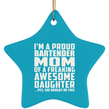 Proud Bartender Mom Of Awesome Daughter - Star Ornament