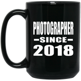 Photographer Since 2018 - 15 Oz Coffee Mug Black