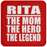 Rita The Mom The Hero The Legend - Drink Coaster