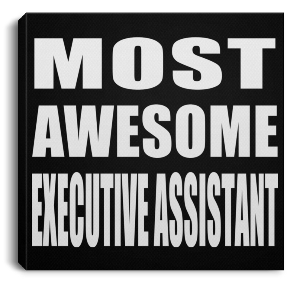 Most Awesome Executive Assistant - Canvas Square