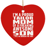 Proud Tailor Mom Of Awesome Son - Heart Ornament