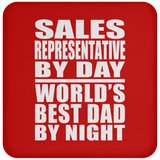 Sales Representative By Day World's Best Dad By Night - Drink Coaster