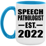 Speech Pathologist Established EST. 2022 - 15oz Accent Mug Blue