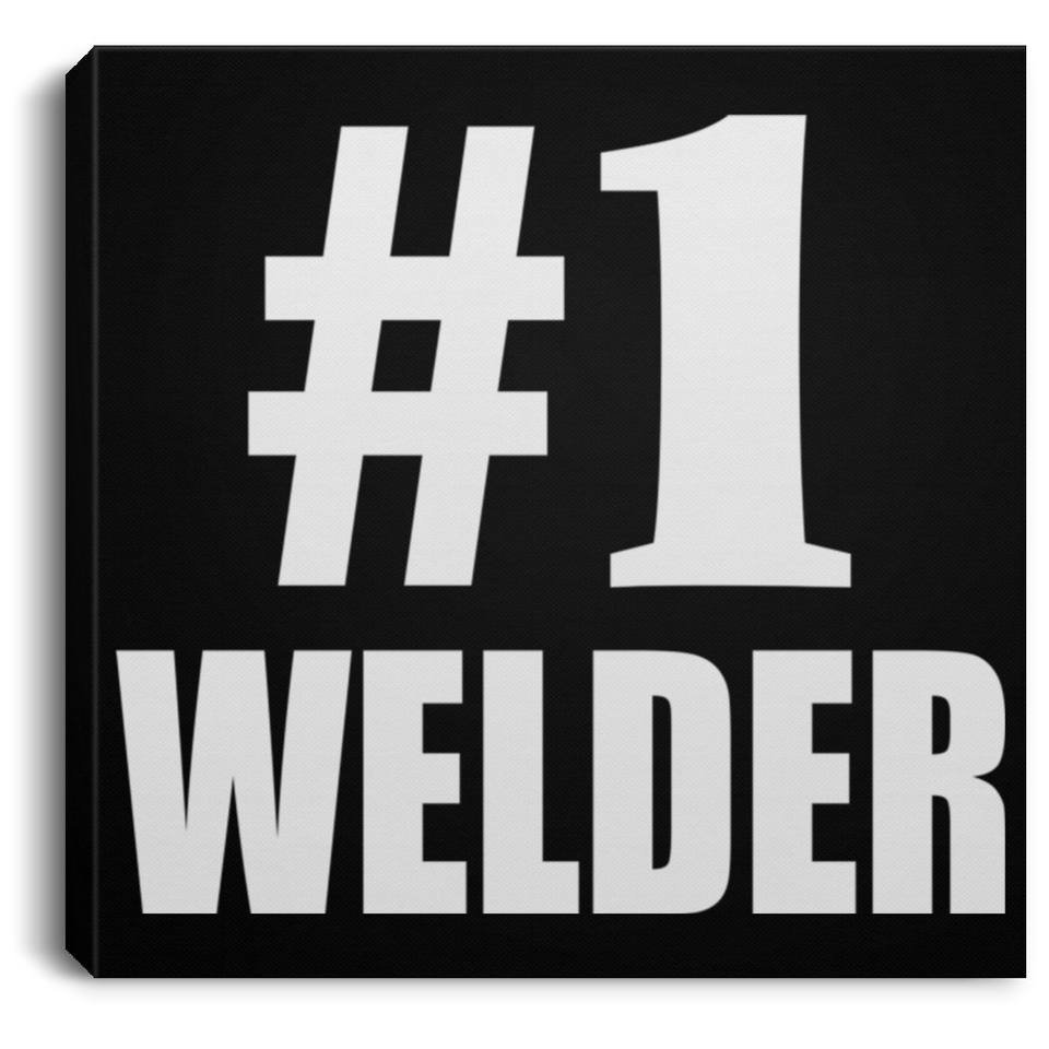 Number One #1 Welder - Canvas Square
