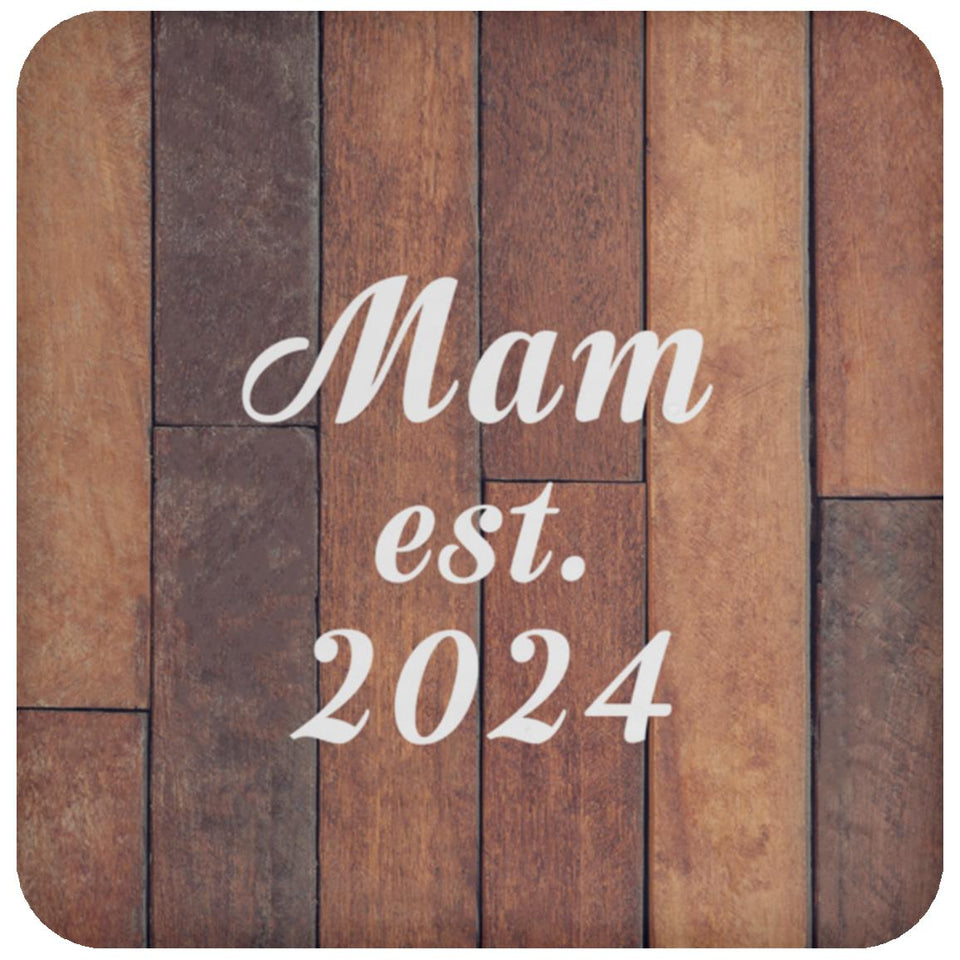 Mam Established Est. 2024 - Drink Coaster E