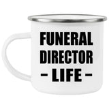 Funeral Director Life - 12oz Camping Mug