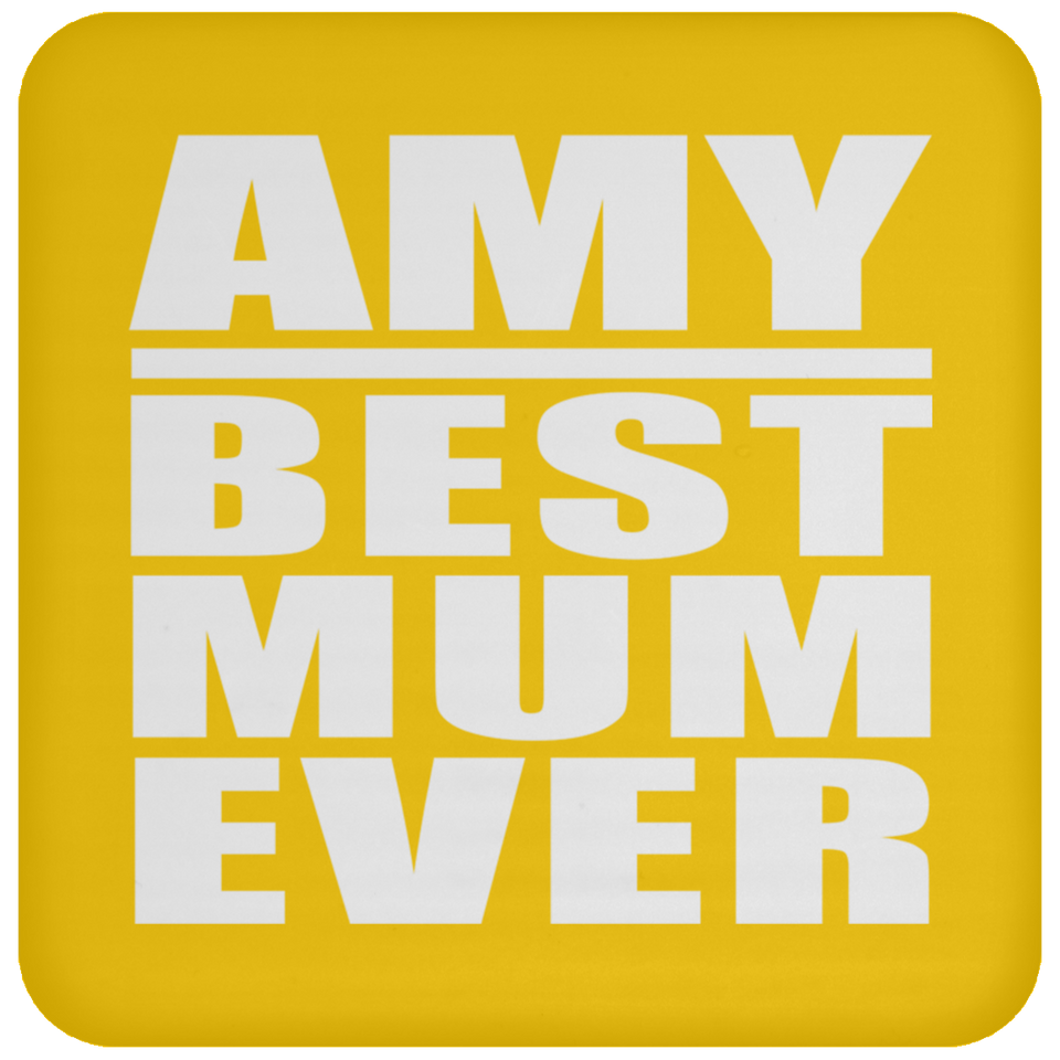 Amy Best Mum Ever - Drink Coaster