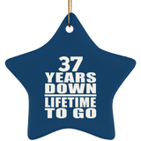 37th Anniversary 37 Years Down Lifetime To Go - Star Ornament