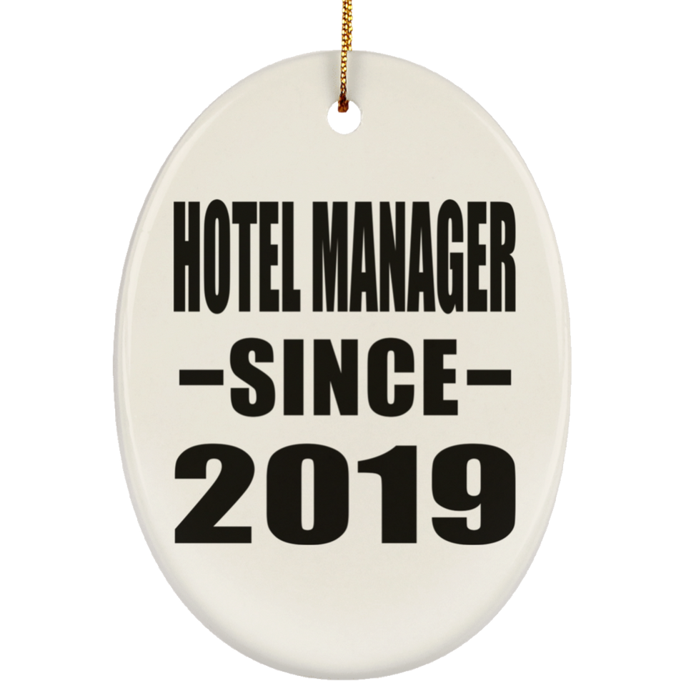 Hotel Manager Since 2019 - Oval Ornament