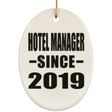 Hotel Manager Since 2019 - Oval Ornament