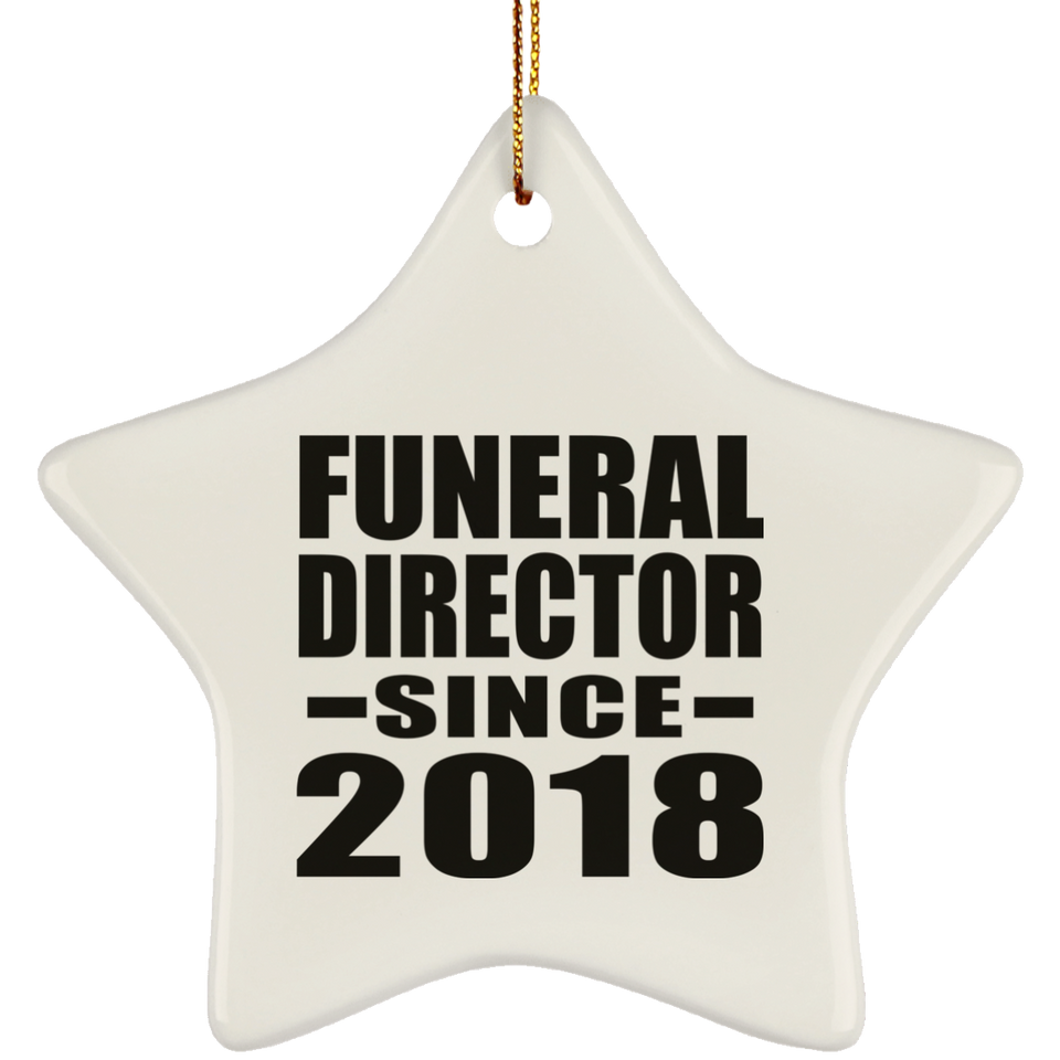 Funeral Director Since 2018 - Star Ornament