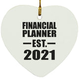 Financial Planner Established EST. 2021 - Heart Ornament