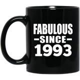 31st Birthday Fabulous Since 1993 - 11 Oz Coffee Mug Black