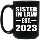 Sister In Law Established EST. 2023 - 15oz Coffee Mug Black
