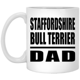Staffordshire Bull Terrier Dad - 11oz Coffee Mug