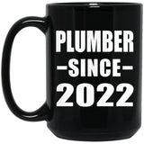 Plumber Since 2022 - 15oz Coffee Mug Black