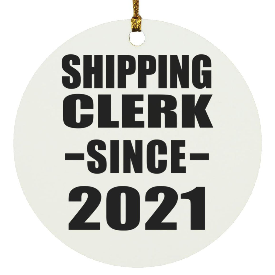 Shipping Clerk Since 2021 - Circle Ornament