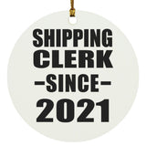 Shipping Clerk Since 2021 - Circle Ornament