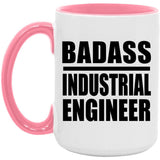 Badass Industrial Engineer - 15oz Accent Mug Pink