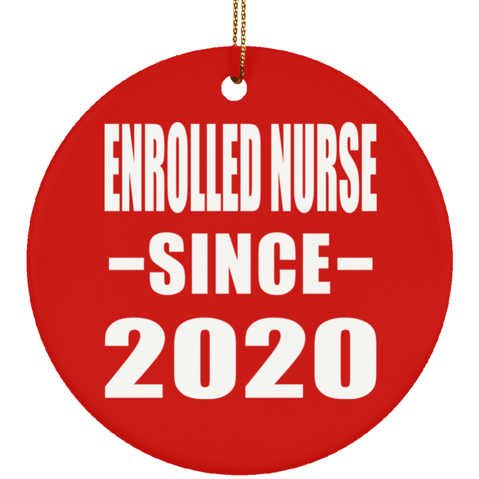 Enrolled Nurse Since 2020 - Circle Ornament