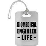 Biomedical Engineer Life - Luggage Bag Tag