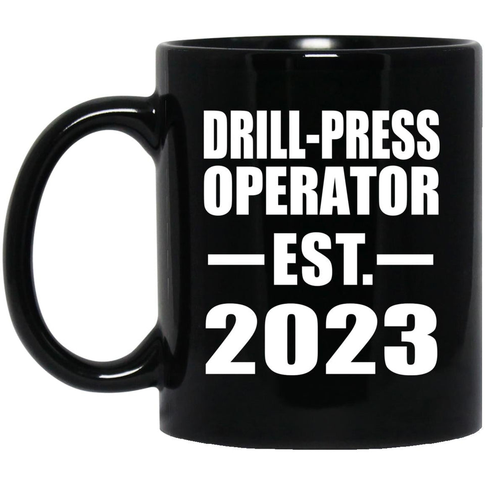 Drill-Press Operator Established EST. 2023 - 11oz Coffee Mug Black