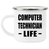 Computer Technician Life - 12oz Camping Mug