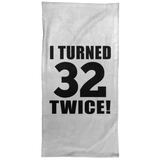 64th Birthday I Turned 32 Twice - Hand Towel