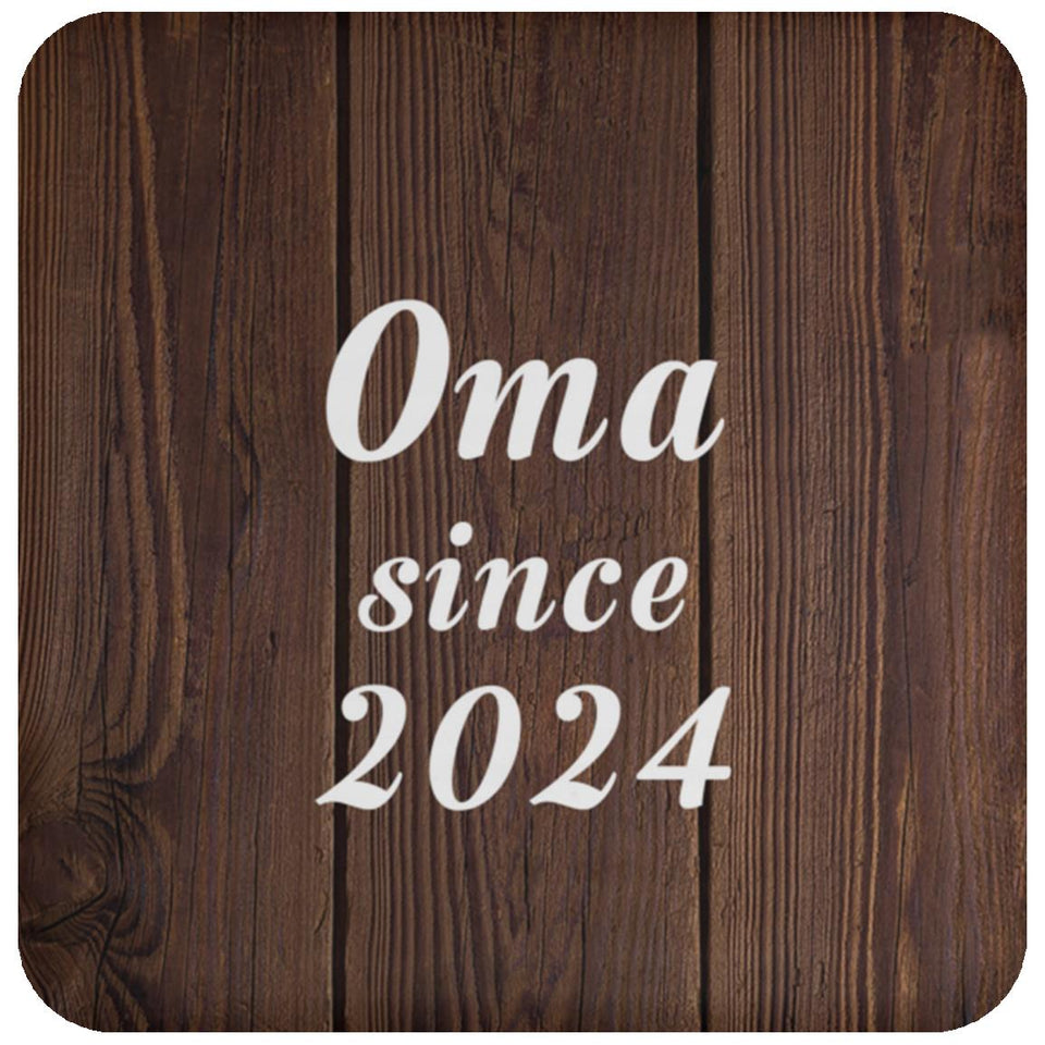 Oma Since 2024 - Drink Coaster D