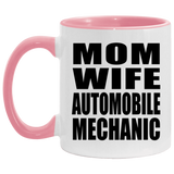 Mom Wife Automobile Mechanic - 11oz Accent Mug Pink