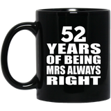 52nd Anniversary 52 Years of Being Mrs Always Right - 11oz Coffee Mug Black