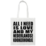 All I Need Is Love And My Nederlandse Kooikerhondje - Tote Bag White