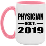 Physician Established EST. 2019 - 15oz Accent Mug Pink