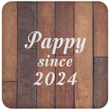Pappy Since 2024 - Drink Coaster E