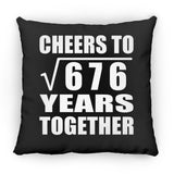 26th Anniversary Cheers To Square Root of 676 Years Together - Throw Pillow Black