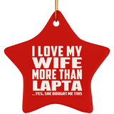 I Love My Wife More Than Lapta - Star Ornament
