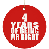 4th Anniversary 4 Years Of Being Mr Right - Circle Ornament