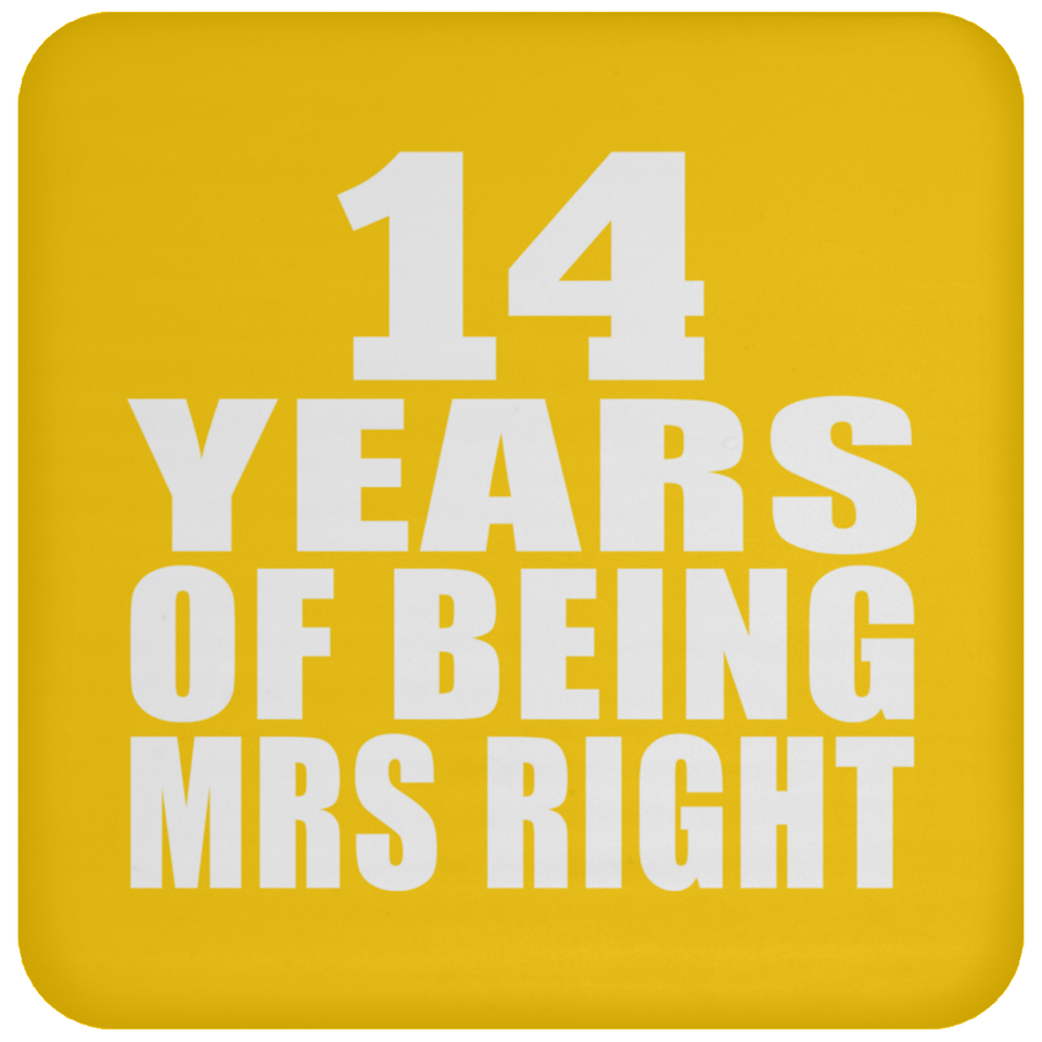 14th Anniversary 14 Years Of Being Mrs Right - Drink Coaster