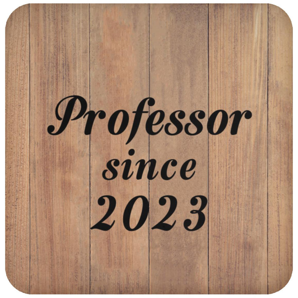 Professor Since 2023 - Drink Coaster C