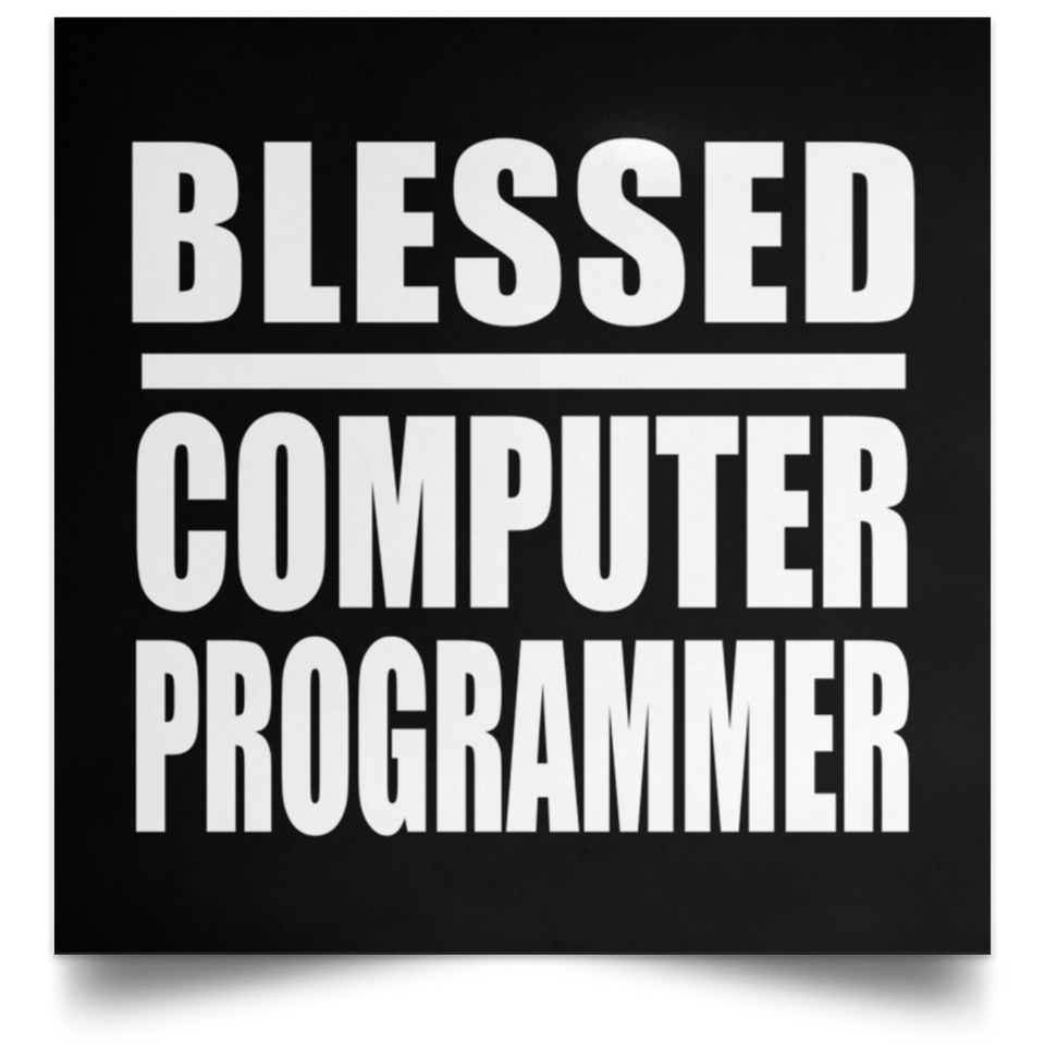 Blessed Computer Programmer - Poster Square